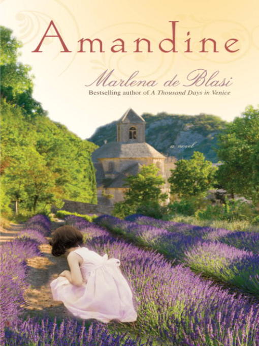 Title details for Amandine by Marlena de Blasi - Available